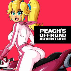 Porn comics Peachs Offroad Adventure. Witchking00.