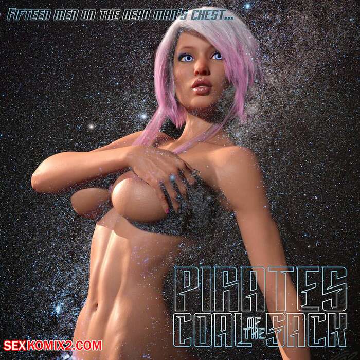 Porn comics Pirates of the Coal Sack. Chapter 2.  DangerousLines.