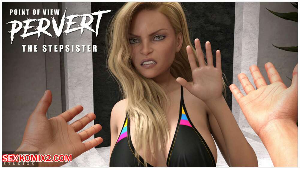 Porn comics POV Pervert. The Step Sister. Gonzo Studios.