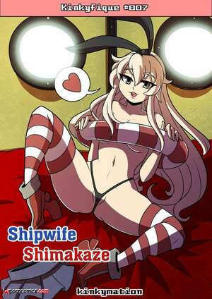 Porn comics Shipwife Shimakaze. Chapter 1. Kantai Collection KanColle. Kinkymation.