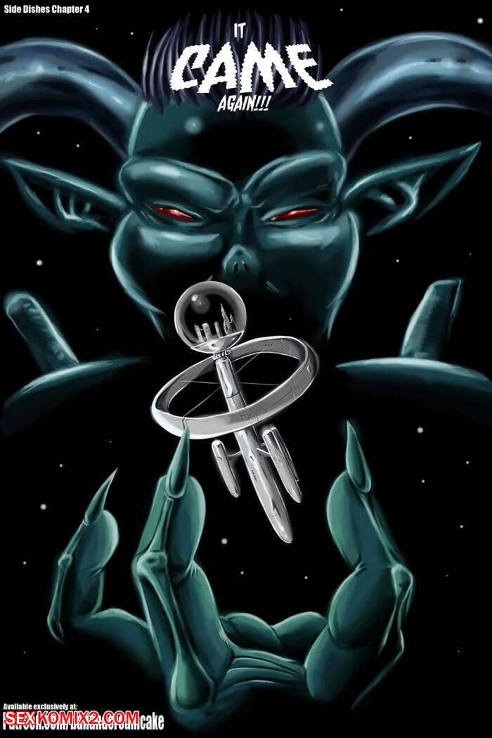 Porn comics Side Dishes. Chapter 4. It Came Again. Transmorpher D.D.S.