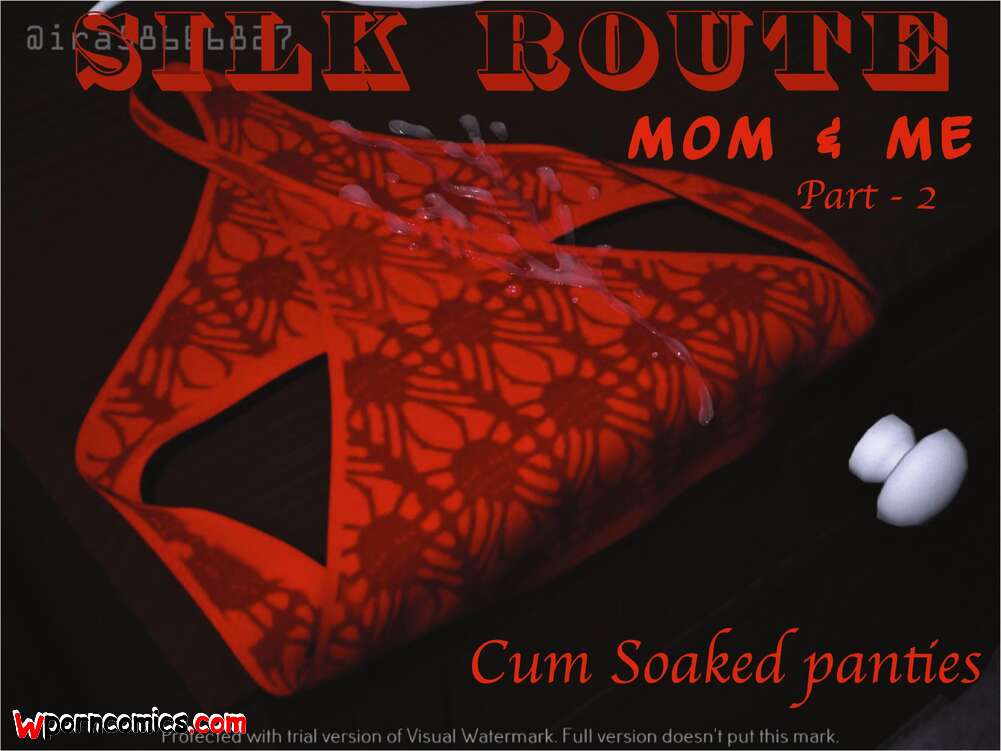 Porn comics Silk Route. Mom & Me. Chapter 2. Ira Raman.