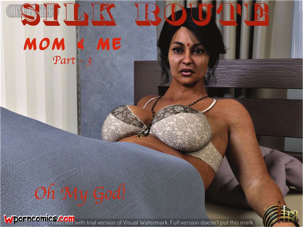 Porn comics Silk Route. Mom & Me. Chapter 3. Ira Raman.