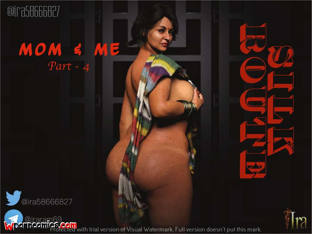 Porn comics Silk Route. Mom & Me. Chapter 4. Ira Raman.