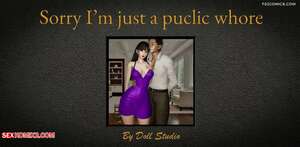 Porn comics Sorry I am just a public whore. DollStudio