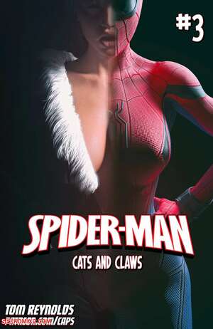 Porn comics Spider Man. Cats and Claws 3. Tom Reynolds