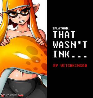 Porn comics Splatoon. That wasnt ink..