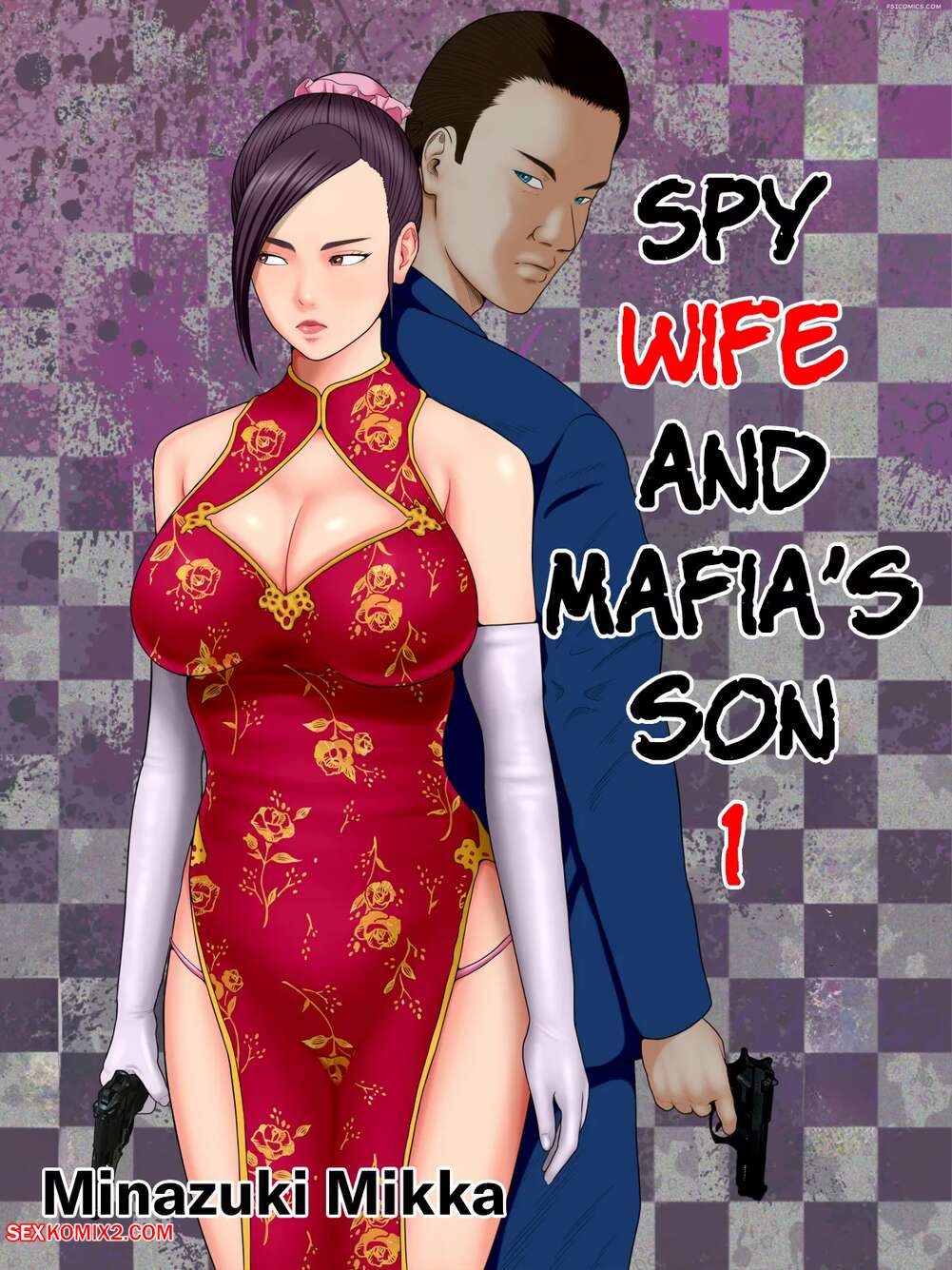 Porn comics Spy Wife and Mafias Son. Chapter 1. Minazuki Mikka