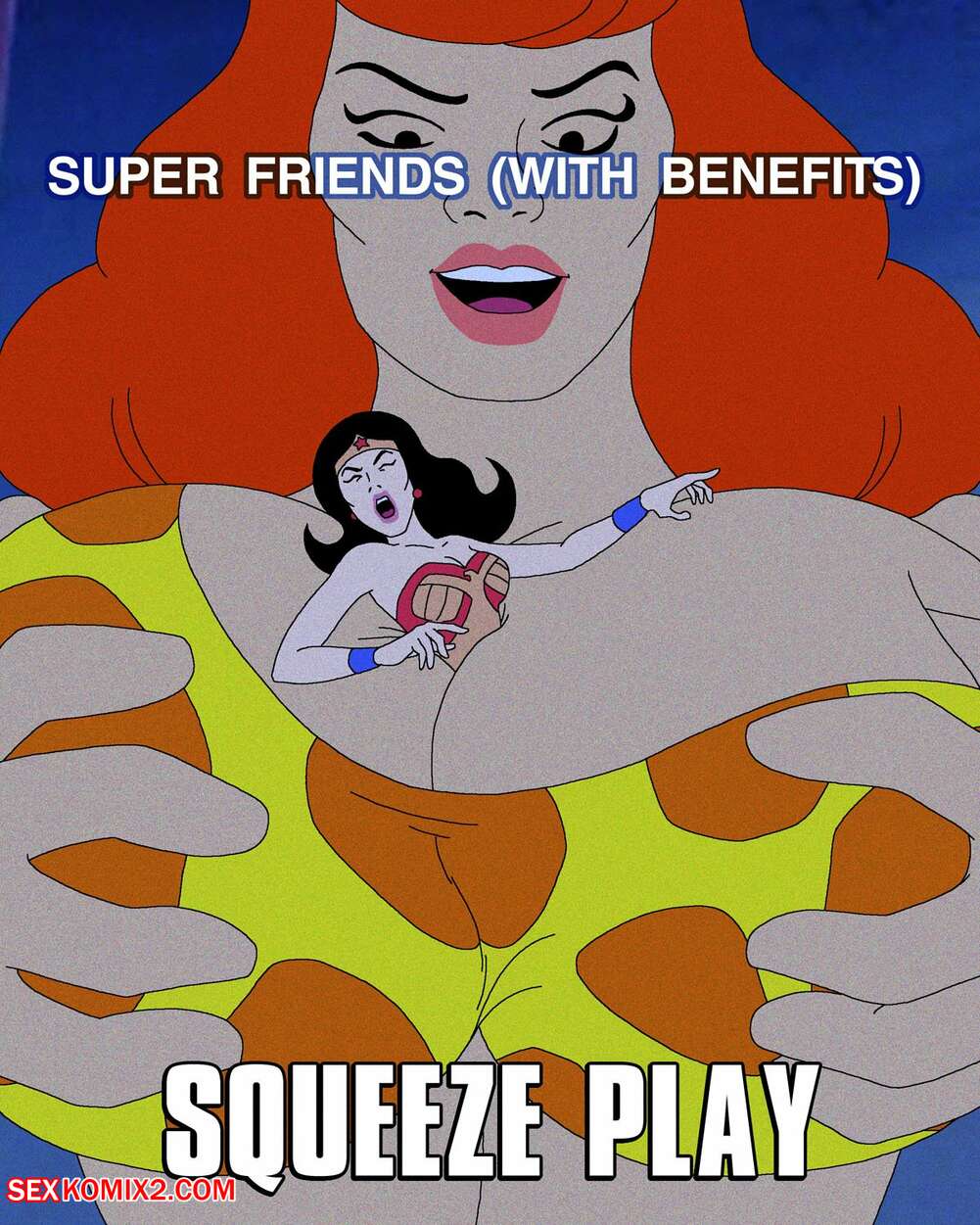 Porn comics Super Friends with Benefits. Squeeze Play
