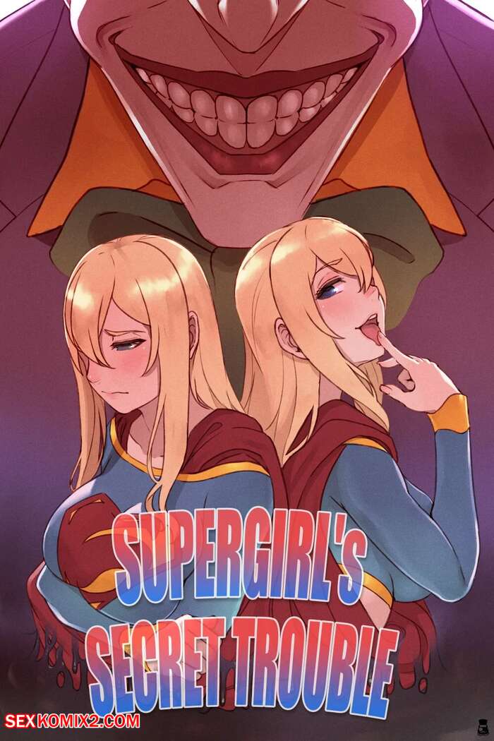 Porn comics Supergirls Secret Trouble. Mr takealook