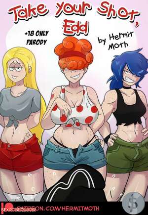 Porn comics Take Your Shot, Edd. Chapter 1. Ed, Edd n Eddy. Hermit Moth.