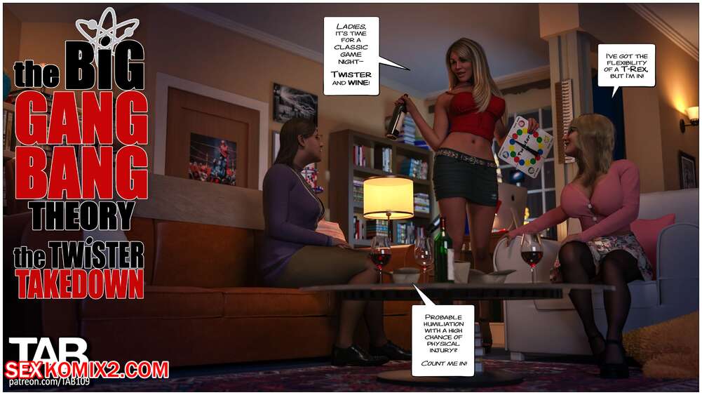 Porn comics The Big Gang Bang Theory. The Twister Takedown. Tab109.