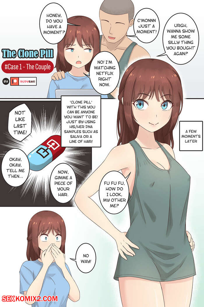 Porn comics The Clone Pill. Case 1. The Couple. RudySaki