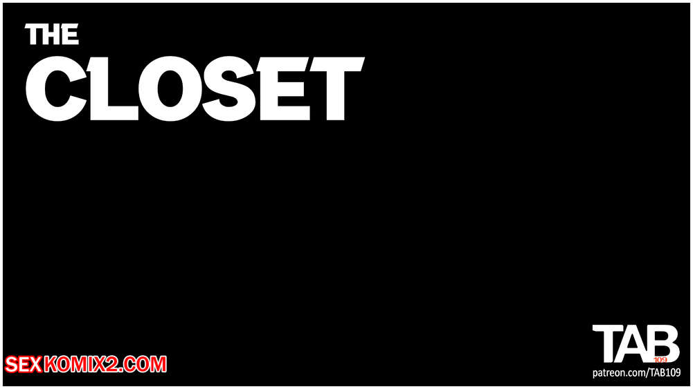 Porn comics The Closet. TAB109.