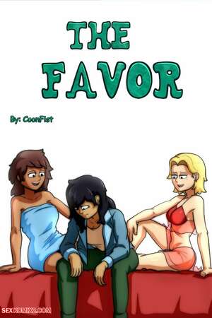 Porn comics The Favor. CoonFist