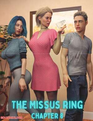 Porn comics The Missus Ring. Chapter 8. Lexx228 , RawlyRawls.