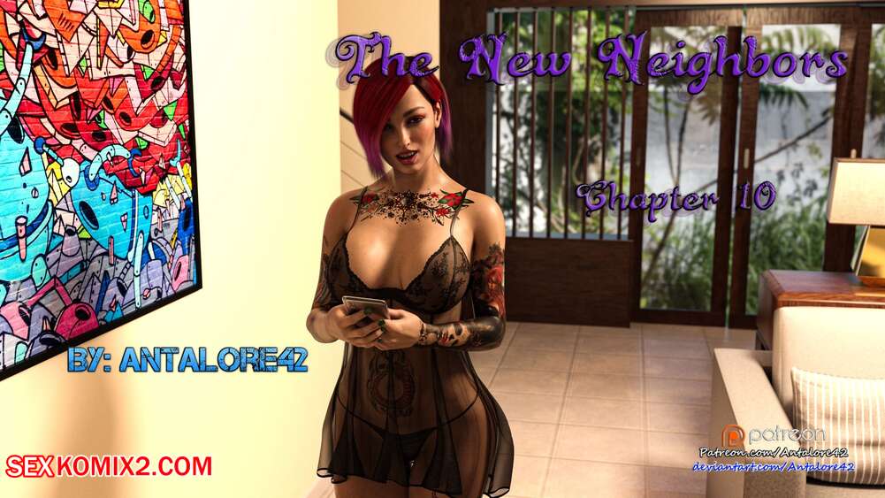 Porn comics The New Neighbors. Chapter 10. Antalore42.