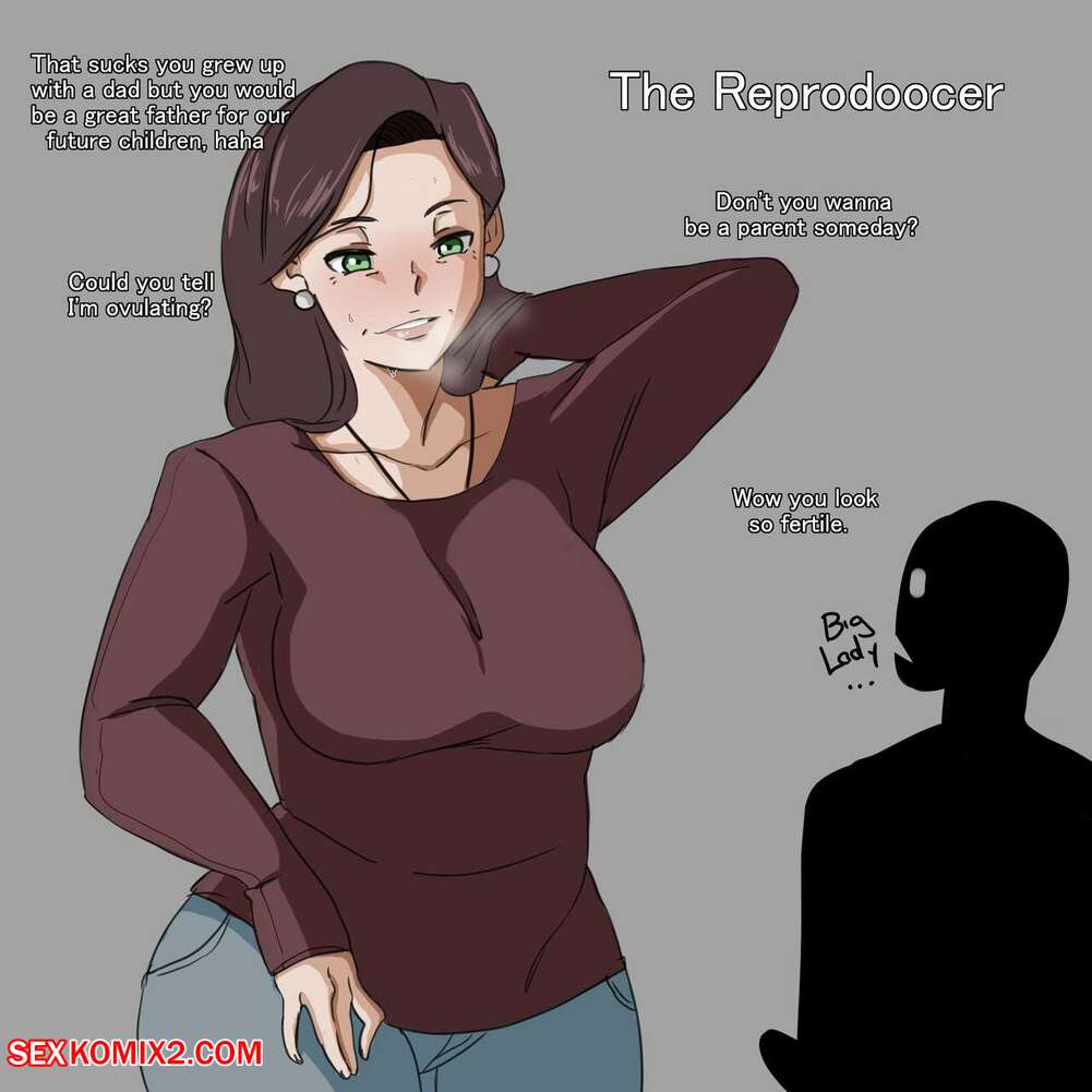 Porn comics The Reprodoocer 1
