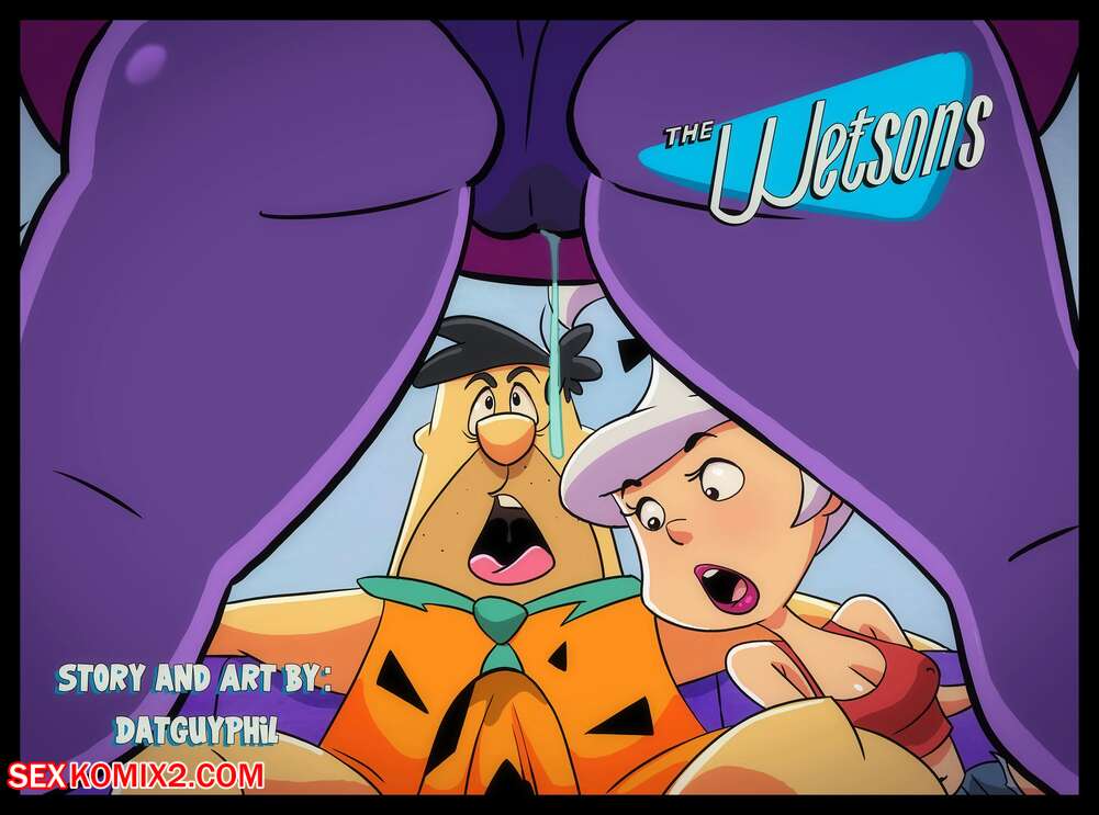 Porn comics The Wetsons. Chapter 1. The Flintstones , The Jetsons. DatGuyPhil.
