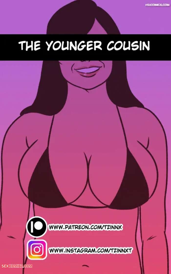 Porn comics The Younger Cousin. Tzinnxt
