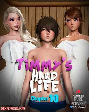 Porn comics Timmys Hard Life. Chapter 10. Pure Pervert