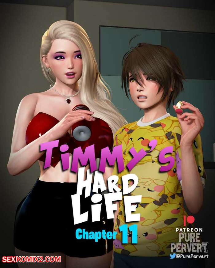 Porn comics Timmys Hard Life. Chapter 11. Pure Pervert