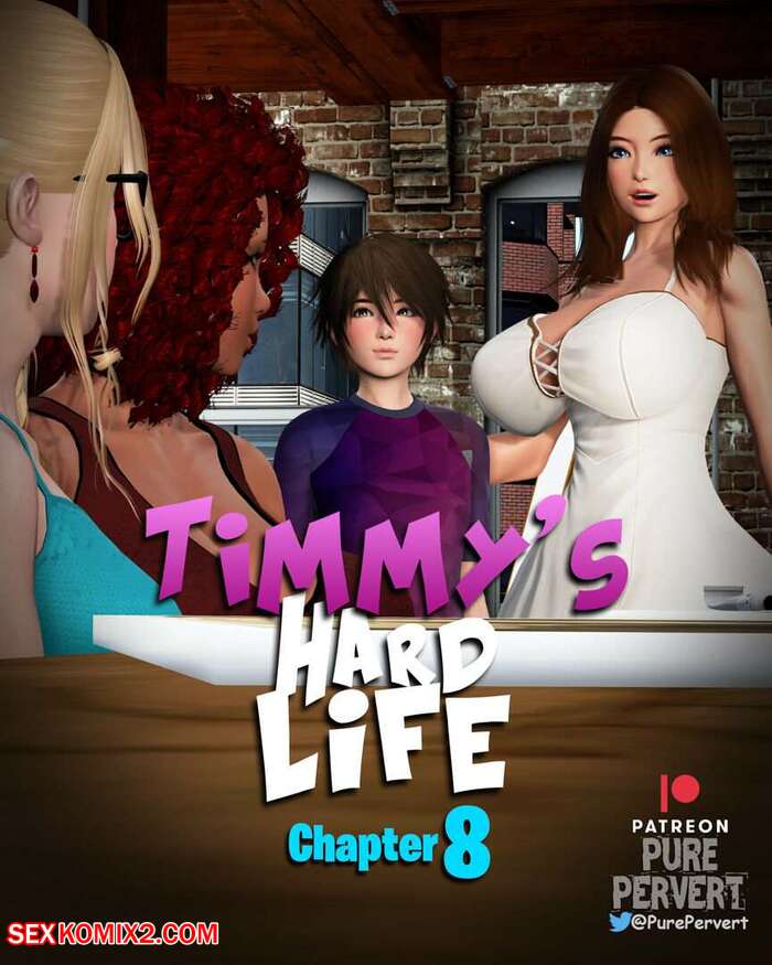 Porn comics Timmys Hard Life. Chapter 8. Pure Pervert