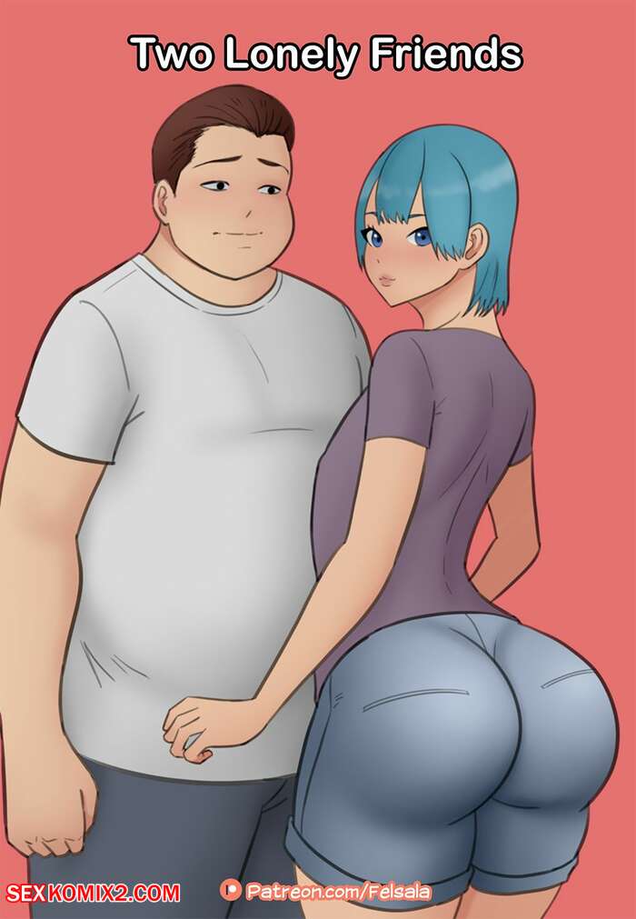 Porn comics Two Lonely Friends. Felsala