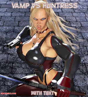 Porn comics Vamp Vs Huntress. Exclusive with text
