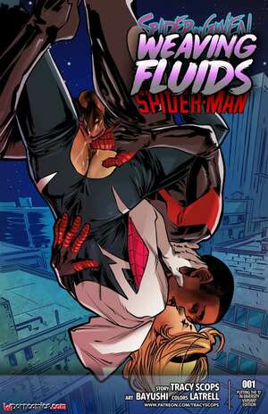 Porn comics Weaving Fluids. Chapter 1. SpiderMan. Tracy Scops.